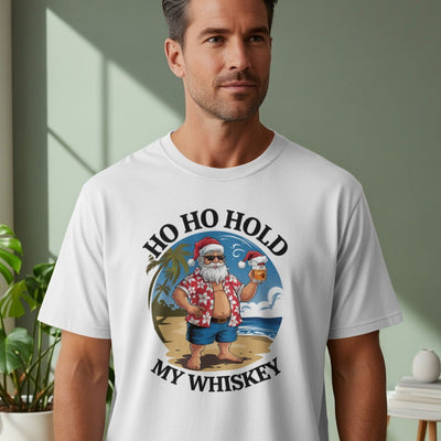 HO HO HOLD MY WHISKEY festive T-shirt