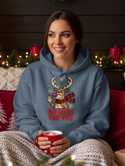 Funny Reindeer No Gifts For You Christmas Hoodie