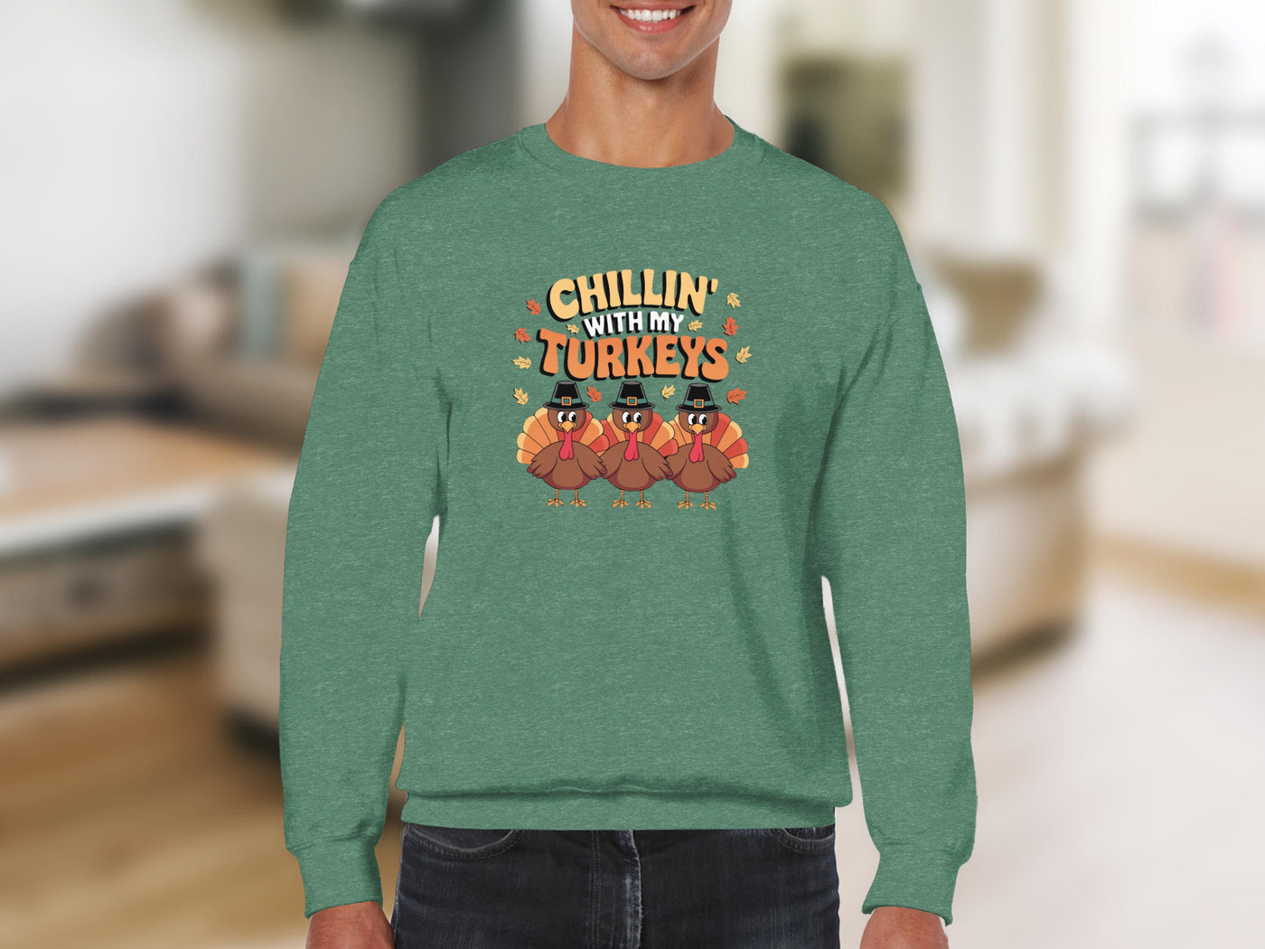 Chillin With My Turkeys Fun Thanksgiving Sweatshirt