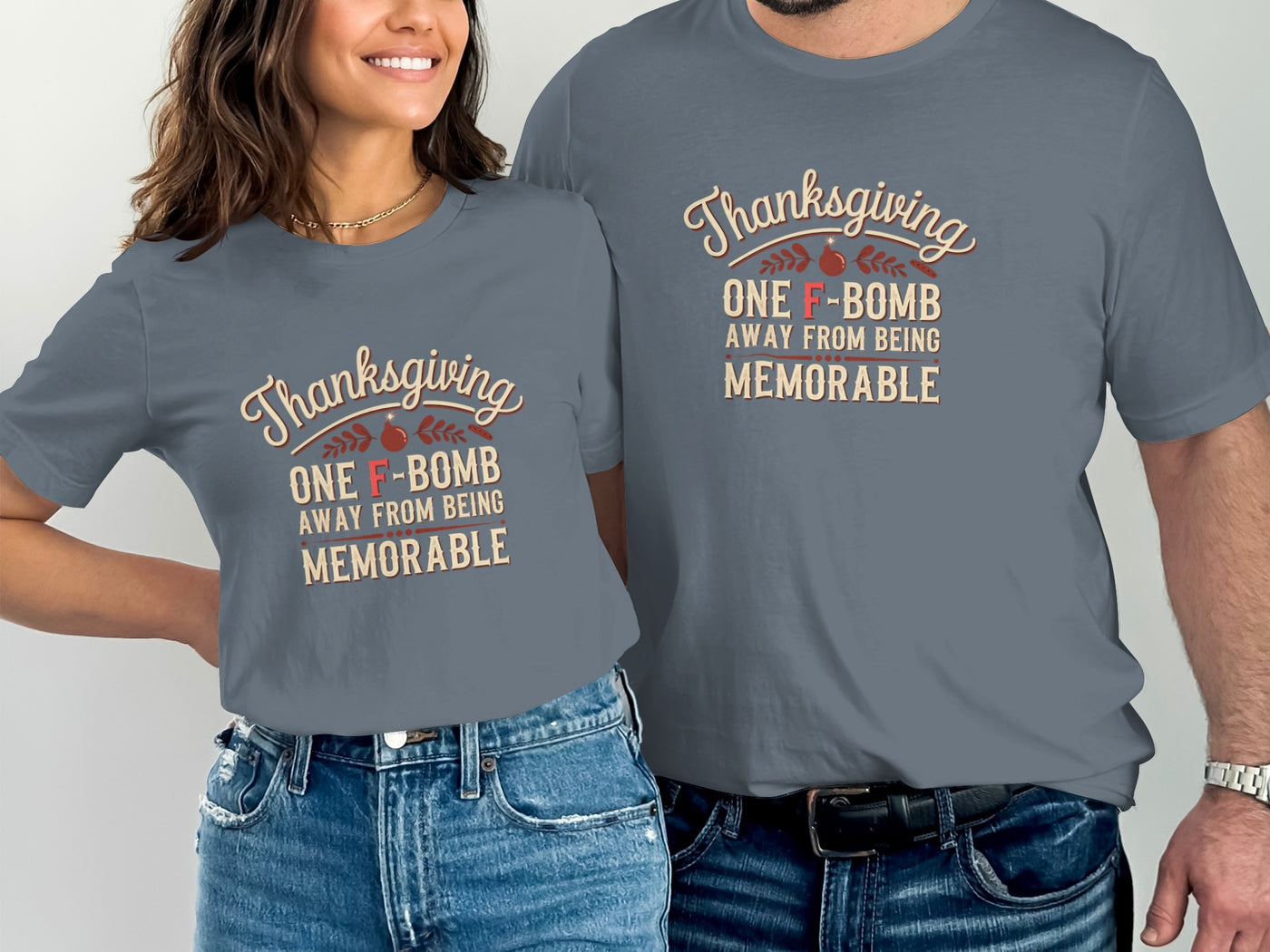 Thanksgiving One F-Bomb Away From Being Memorable Shirt