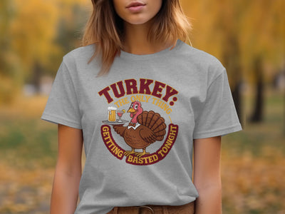 Turkey The Only Thing Getting Basted Tonight Shirt