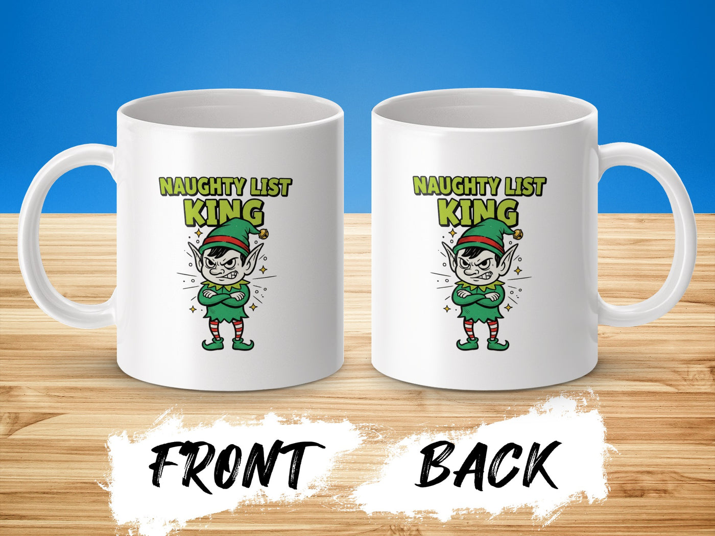 Naughty List King Mug With Funny Elf Design
