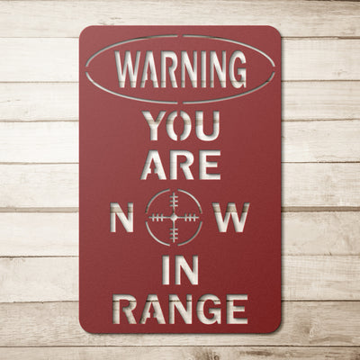 You Are Now In Range - Security Prevention Metal Sign