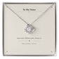To My Sister Love Knot Necklace with original Oezzo message card in gift box