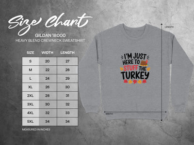 I'm Just Here to Stuff the Turkey Sweatshirt