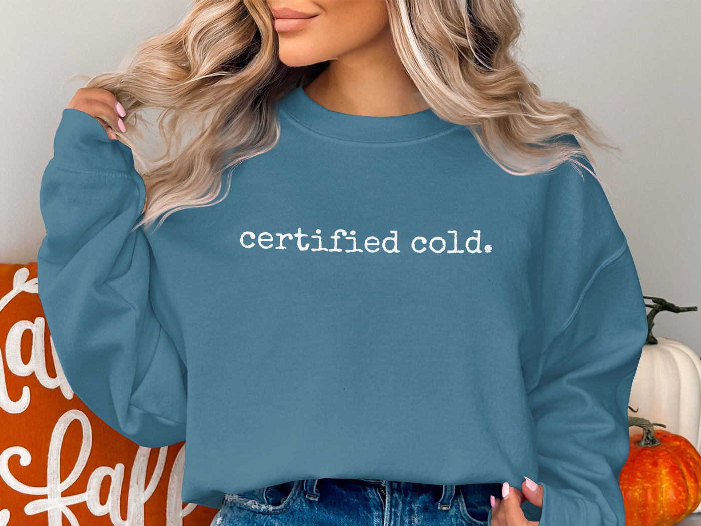 certified cold. sweatshirt