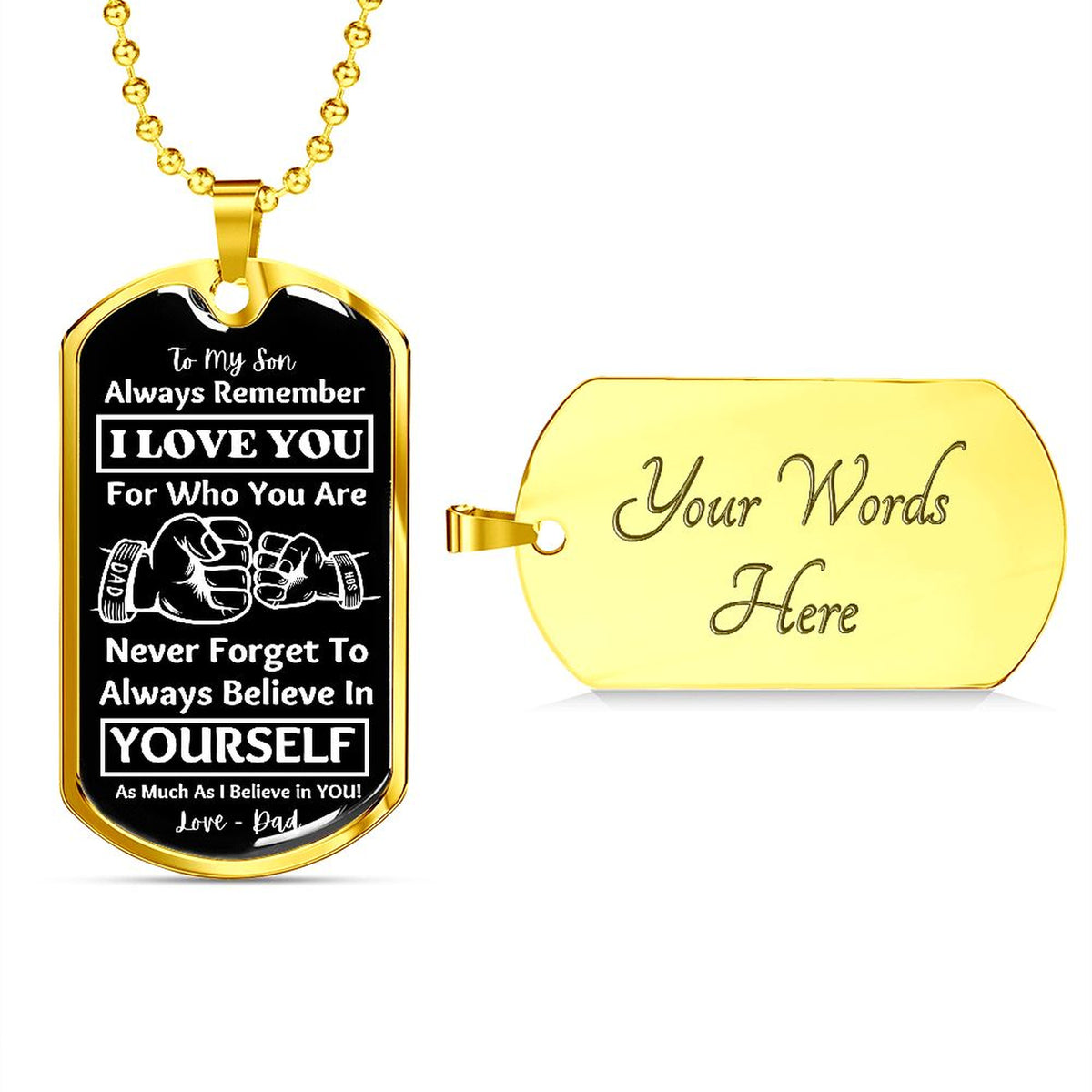 Front of the gold Believe in Yourself son tag beside an engravable gold back reading Your Words Here