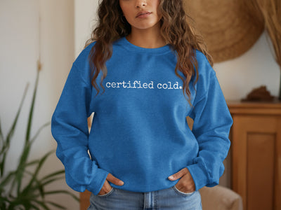 certified cold blue sweatshirt