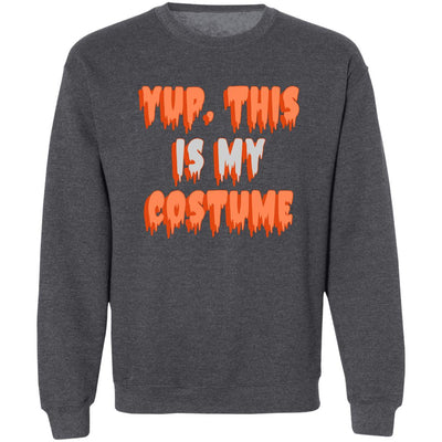Yup, This is My Costume Sweatshirt